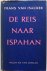 Isacker Frans van - De reis naar Ispahan
