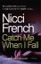 French, Nicci - Catch Me When I Fall