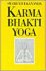 Vivekananda, Swami - Karma-yoga en Bhakti-yoga