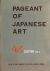 Pageant of Japanese Art - S...