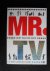 Mr.TV, Over leven in TV land