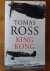 Ross, Tomas - King Kong - Voor Koningin en Vaderland deel 3