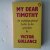 Gollancz, Victor - My Dear Timothy ; An Autobiographical Lrtter to his Grandson