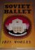 Morley, I. - Soviet Ballet