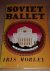 Morley, I. - Soviet Ballet