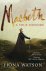 Macbeth - A True Story