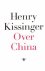 KISSINGER, Henry - Over China