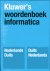 Bakker, Raymond (red.) - Kluwer's woordenboek informatica. Nederlands - Duits, Duits - Nederlands