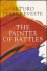 Pérez-Reverte, Arturo - The painter of battles