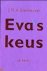 Biesheuvel, J.M.A. - Eva's keus