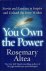 ALTEA, ROSEMARY (author of "The Eagle and the Rose"  "Proud Spirit") - You Own the Power  - Stories and Exercises to Inspire and Unleash the Force Within