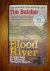 Blood River. A Journey to A...