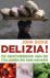 DICKIE, John - Delizia! De geschiedenis van de Italianen en hun keuken