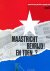 Maastricht / bevrijd en toe...