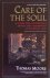 Moore, Thomas - Care of the soul; a guide to cultivating depth and sacredness in everyday life