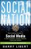 Libert, Barry - Social Nation.How to Harness the Power of Social Media to Attract Customers, Motivate Employees, and Grow Your Business