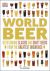 Hampson , Tim . [ isbn 9781409321606 ] - World Beer . ( Outstanding classic and craft beers from the greatest breweries . ) This is a beer bible for the beer connoisseur. World Beer gives beer the billing it deserves, proving that there is now as much opportunity for beer connoisseurship -