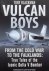 Vulcan Boys / From the Cold...