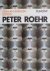 Fuchs, Rudi H. / Lippert, Werner / Maenz, Paul / Posenenske, Charlotte - Peter Roehr. German - English Edition
