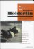 Hölderlin, Friedrich - De mooiste van Friedrich Holderlin. Samengesteld door Koen Stassijns en Ivo van Strijtem.