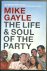 Gayle. Mike - The life and soul of the party