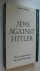 Jews against Hitler  - The ...