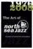  - The Art of North Sea Jazz. 33 years of memories and posters.