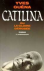 CATILINA ou la gloire dérobée