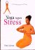 Lalvani , Vimla . [ isbn 9789062489657 ] - Yoga  Tegen  Stress . ( Voor een ontspannen en actief leven . ) Rijkelijk geillustreerd met vele oefeningen .