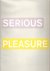 Serious Pleasure, 2001 - 20...