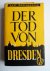 Der Tod von Dresden, Ein Be...