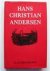Bredsdorff, Elias - HANS CHRISTIAN ANDERSEN - The Story of His Life and Work, 1805-75.
