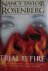Rosenberg, Nancy Taylor - Trial by fire