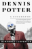 Dennis Potter a biography