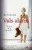 Boersma, Marelle - VALS ALARM.