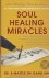 Soul Healing Miracles / Anc...