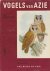 Rutgers, A. / John Gould - Het Vogelparadijs in Kleuren,  Vogels van Azie, Deel 1 met kleurenreprodukties uit John Gould's The birds of Asia