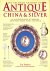 Forrest, Tim / Atterbury, Paul - The Bulfinch anatomy of antique china and silver