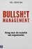 Verveen, Jos. - Bullshit management / terug naar de essentie van organisaties