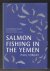 TORDAY, PAUL (1946) - Salmon fishing in the Yemen