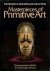 Masterpieces of primitive a...