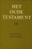 van den Born A., van Dijk H.J., Poulssen N.R.M. e.a. - Het Oude Testament Deel 3 Kronieken - Makkabeeën