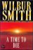 Smith, Wilbur - A time to die.