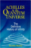 Morris, Richard - ACHILLES IN THE QUANTUM UNIVERSE - The Definitive History of Infinity