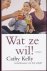 Kelly Cathy - Wat ze wil