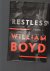 Boyd William - Restless, a novel.
