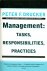 Drucker, Peter Ferdinand - Management / Tasks Responsibilities Practices