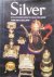 Silver. An illustrated guid...