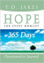 Jakes T.D. - compiled by Jan Sherman - Hope for every moment - 365 days to healing, blessings and freedom - devotional and journal