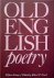 Creed, Robert P. - Old English Poetry. Fifteen essays